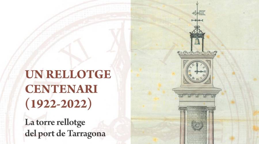 Cubierta del libro “Un rellotge centenari (1922-2022). La torre rellotge del port de Tarragona”.